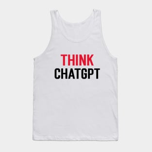 Think ChatGPT Tank Top